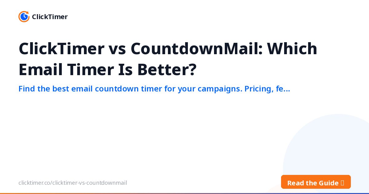 ClickTimer vs CountdownMail : quel timer email choisir ?