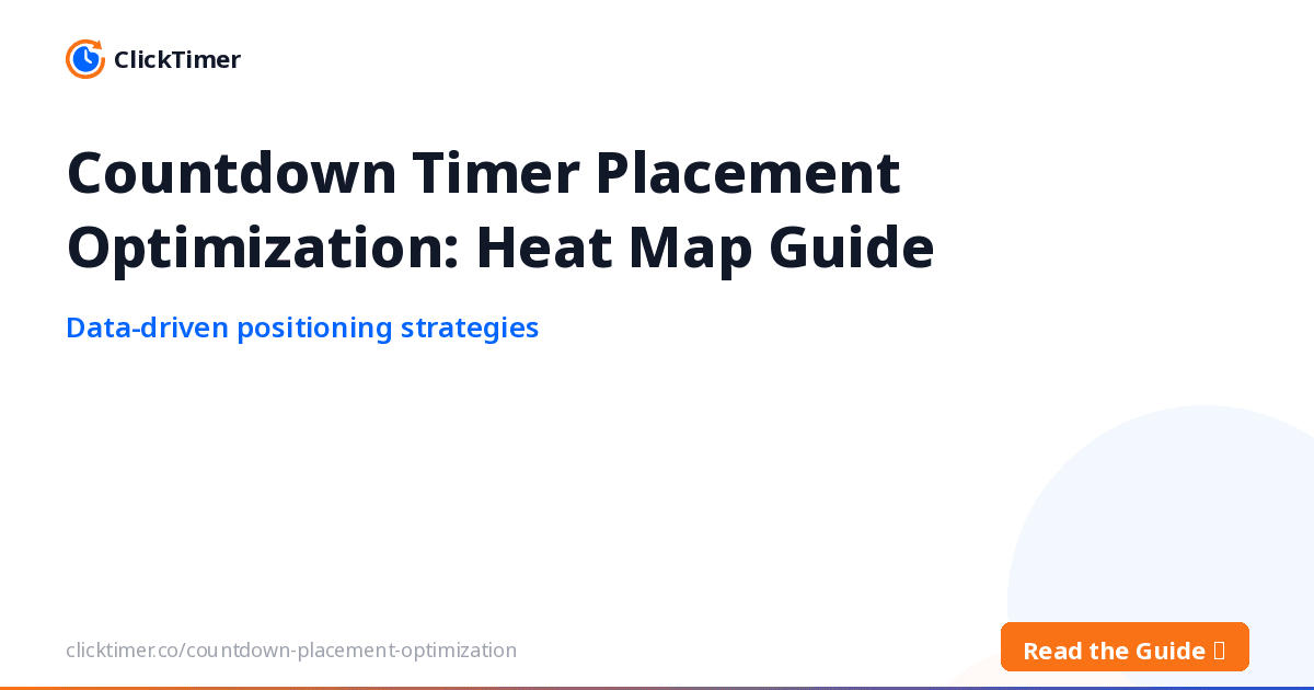 Optimiser l'emplacement du compte à rebours : guide des heatmaps