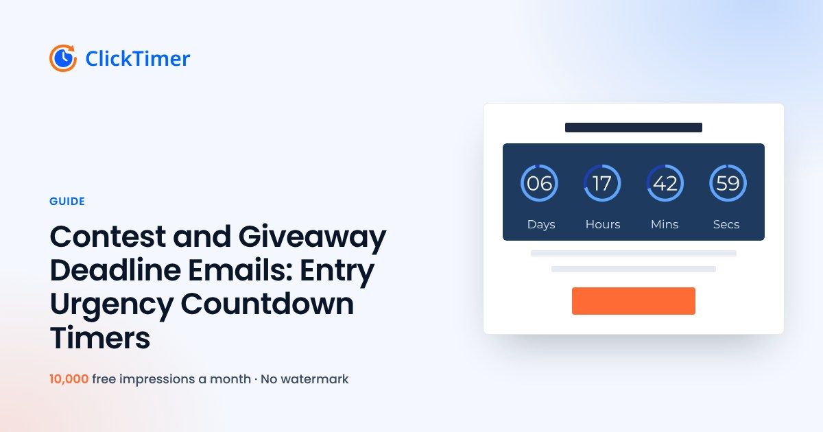 Contest and Giveaway Deadline Emails: Entry Urgency Countdown Timers