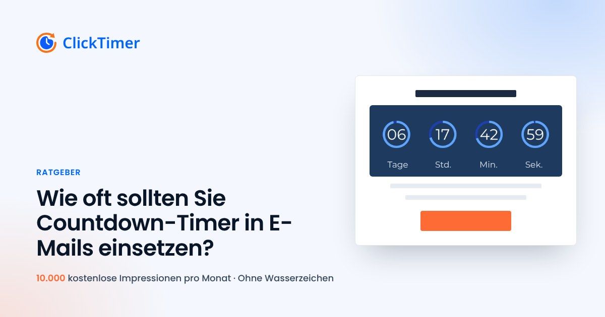 Wie oft sollten Sie Countdown-Timer in E-Mails einsetzen?