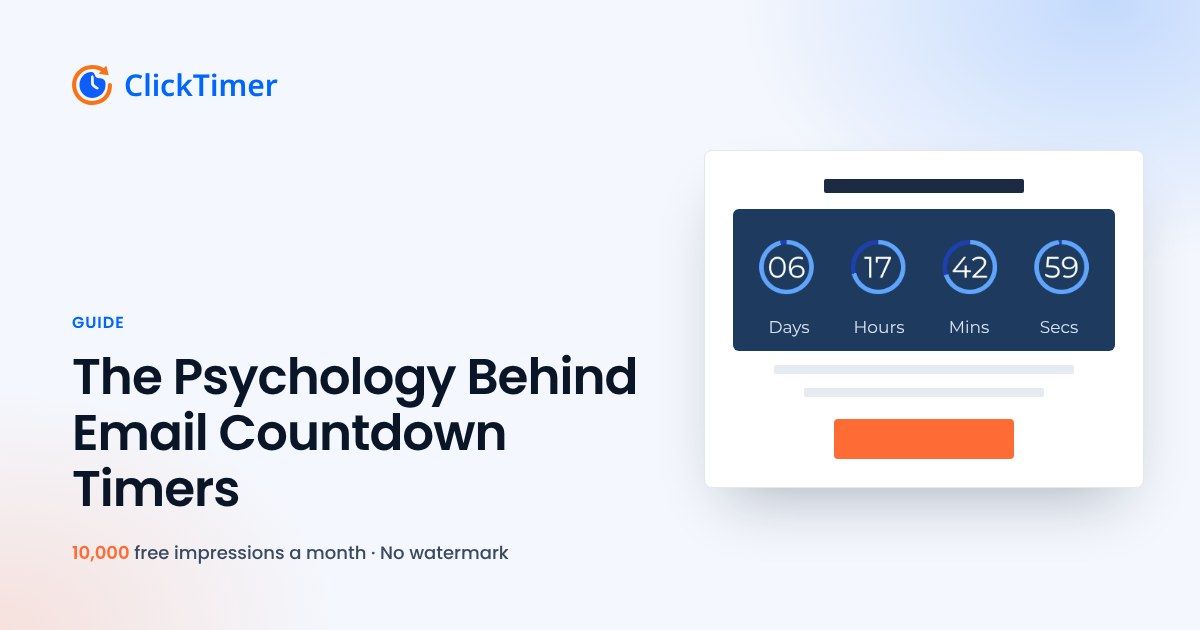 The Psychology Behind Email Countdown Timers