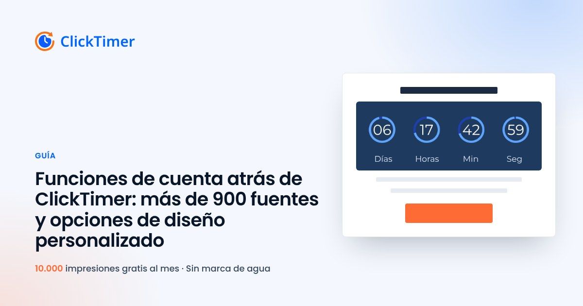 Funciones de cuenta atrás de ClickTimer: más de 900 fuentes y opciones de diseño personalizado