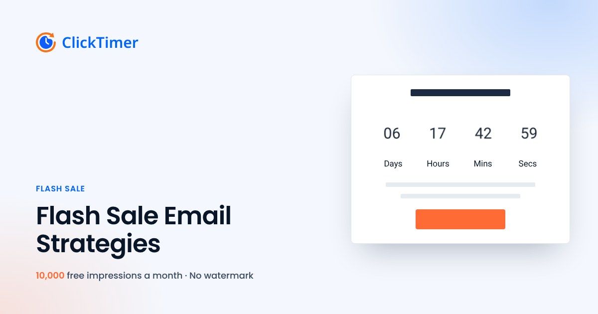 Flash Sale Countdown Email Strategies