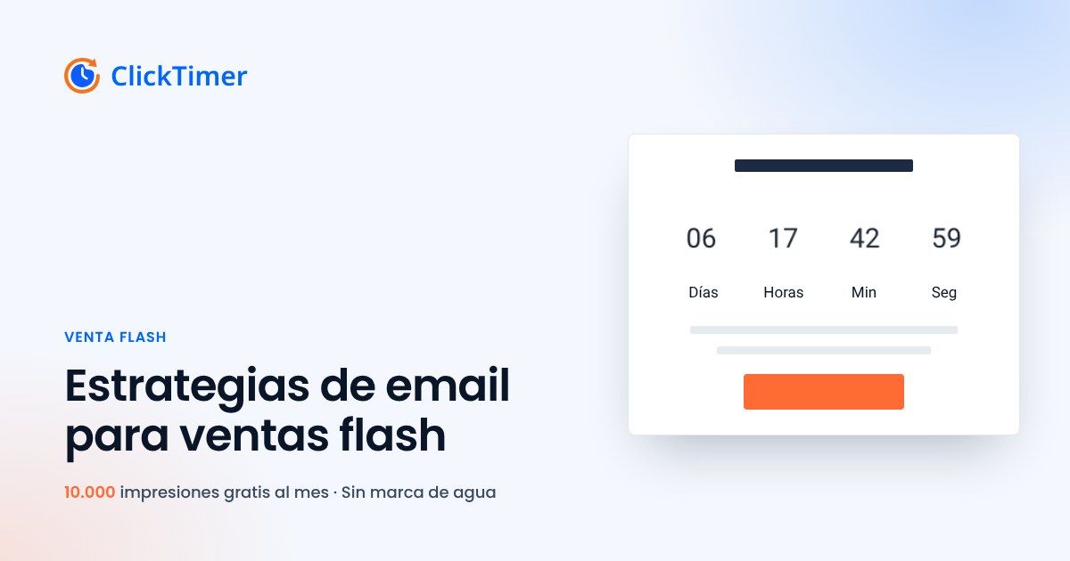 Estrategias de email con cuenta atrás para ventas flash