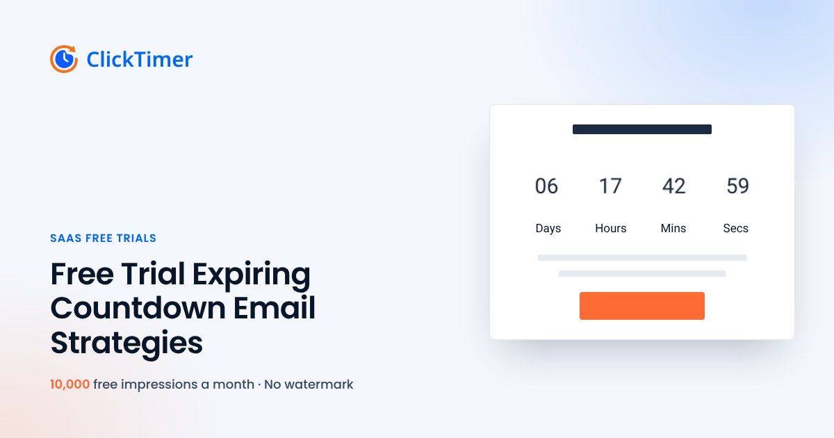 Free Trial Expiring Countdown Email Strategies