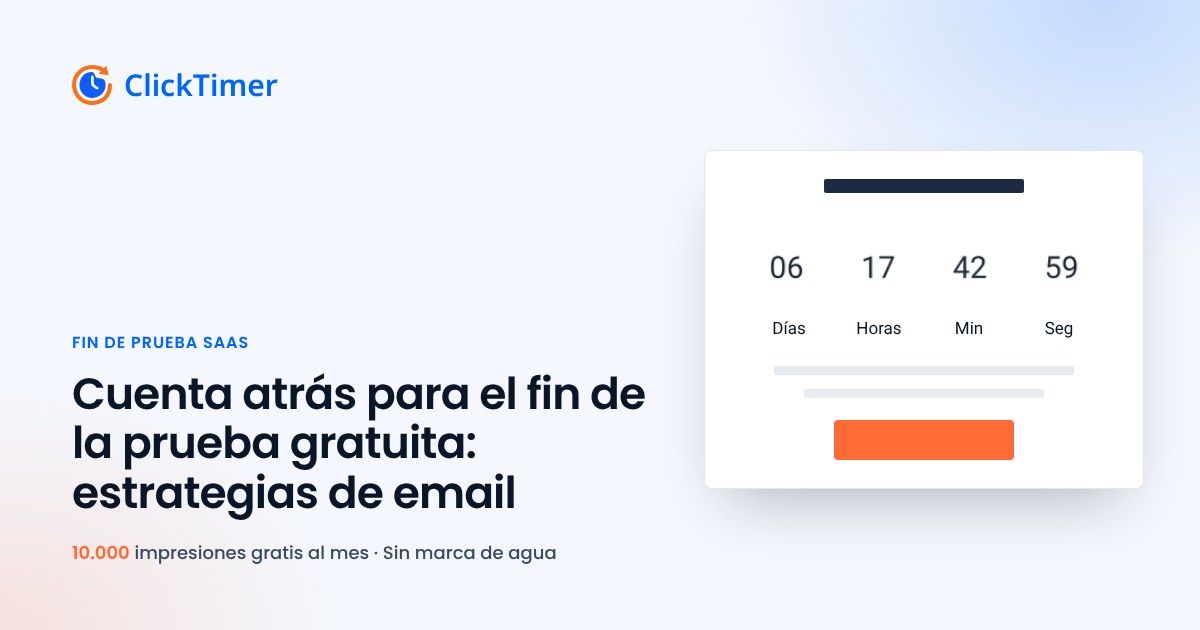 Estrategias de email con cuenta atrás para pruebas gratuitas que terminan