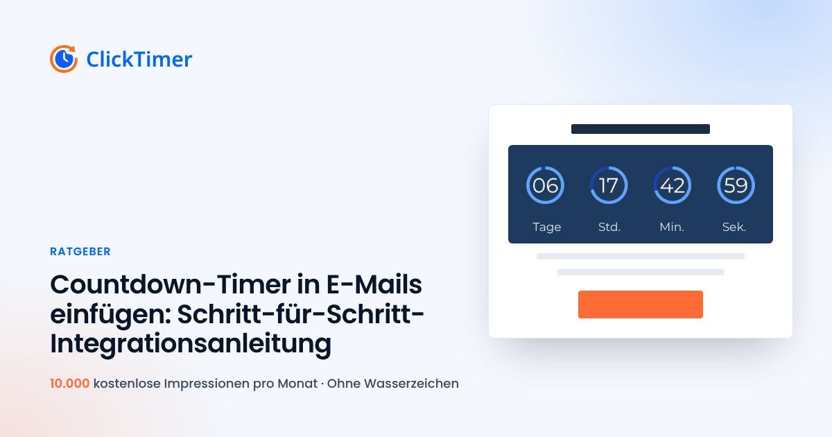 Countdown-Timer in E-Mails einfügen: Schritt-für-Schritt-Integrationsanleitung