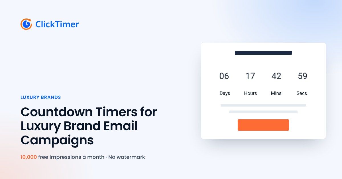Countdown Timers for Luxury Brand Email Campaigns