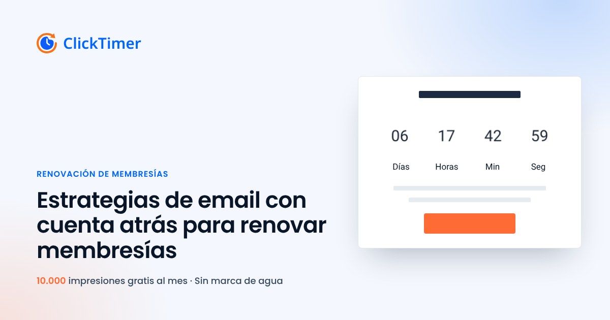 Estrategias de email con cuenta atrás para renovar membresías