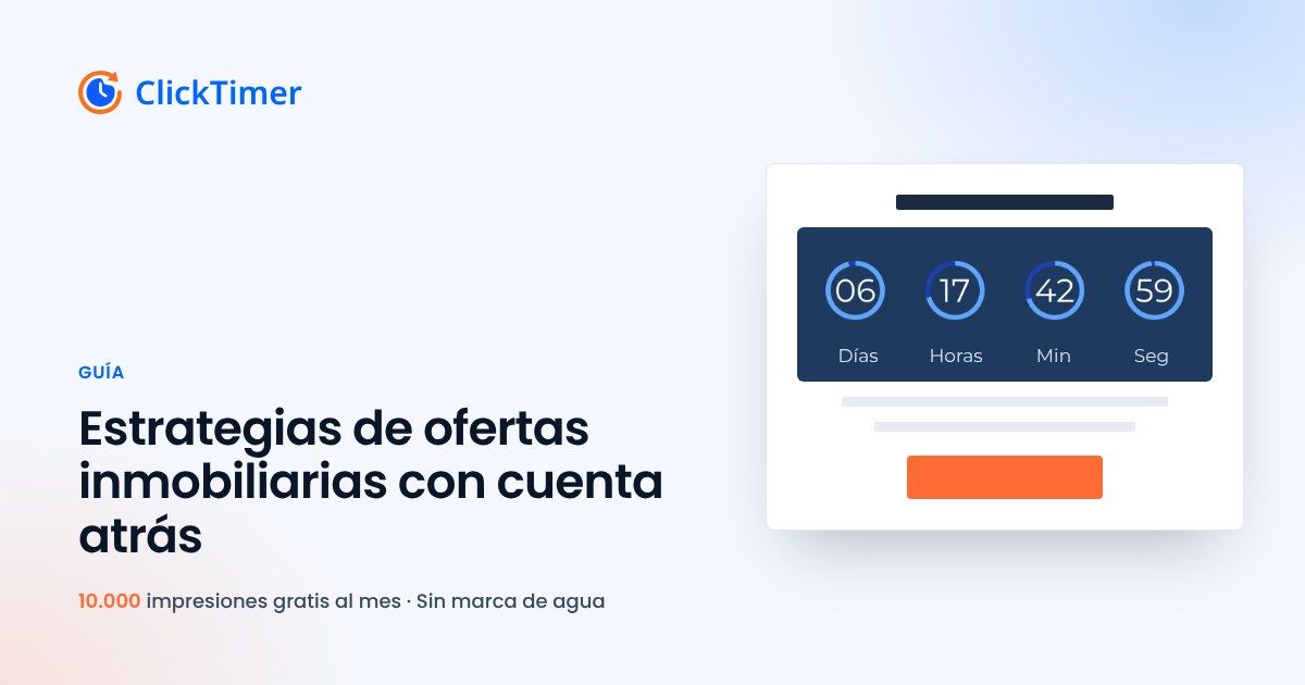 Estrategias de ofertas inmobiliarias con cuenta atrás