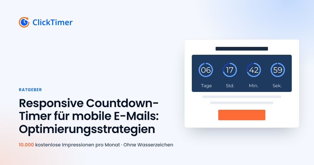 Responsive Countdown-Timer für mobile E-Mails: Optimierungsstrategien
