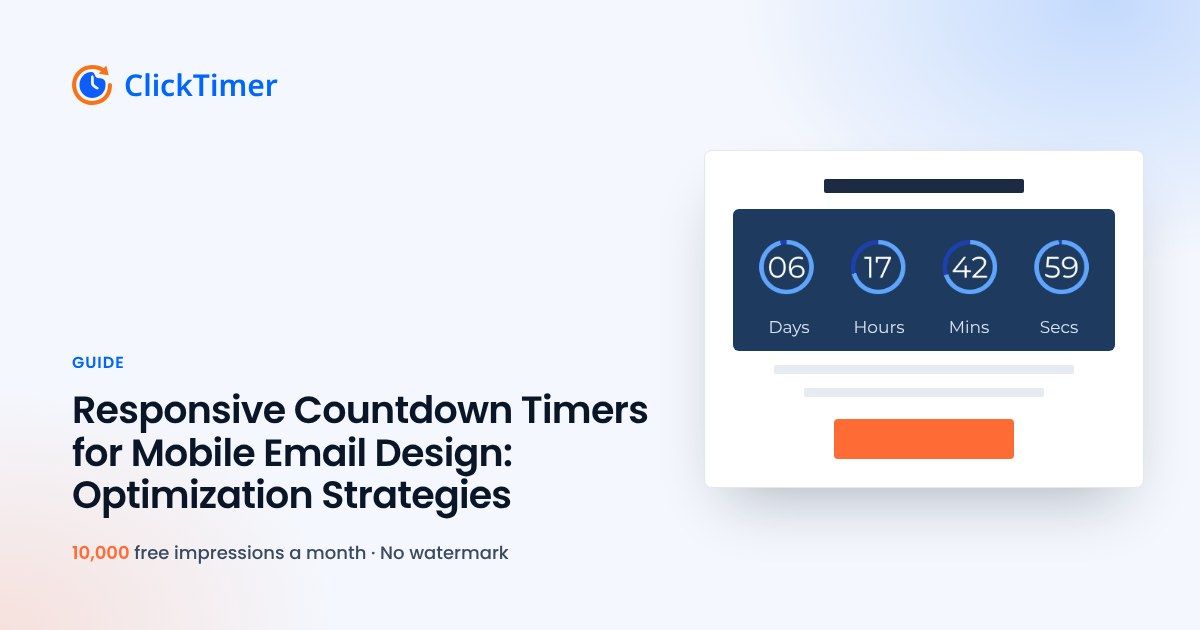 Responsive Countdown Timers for Mobile Email Design: Optimization Strategies