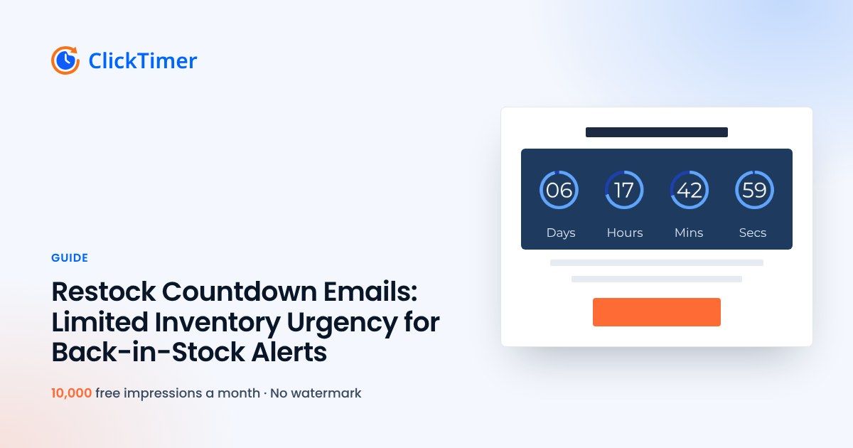 Restock Countdown Emails: Limited Inventory Urgency for Back-in-Stock Alerts