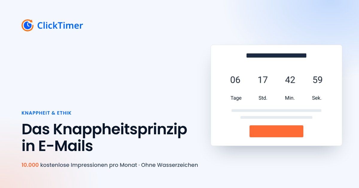Das Knappheitsprinzip: ethisches E-Mail-Marketing mit Countdown-Timern